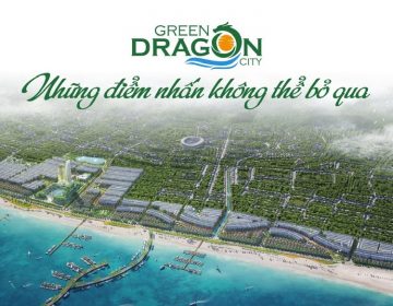 Green Dragon City Cẩm Phả - Những điểm nhấn không thể bỏ qua